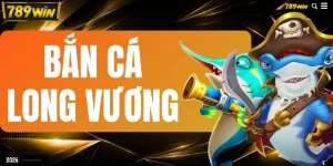 Bắn Cá Long Vương